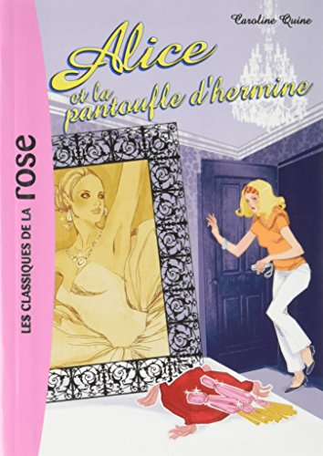 Couverture Alice et la Pantoufle d'hermine Hachette Roman