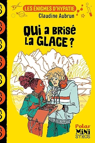 Couverture Qui a bris la glace ?