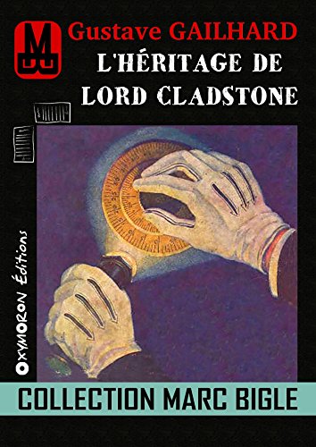 Couverture L'Hritage de Lord Cladstone OXYMORON ditions