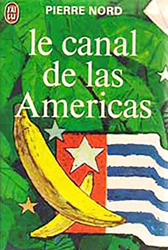 Couverture Le Canal de Las Americas J'ai lu