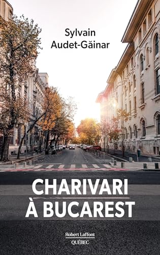 Couverture Charivari  Bucarest Robert Laffont