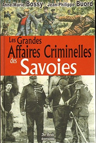 Couverture Les Grandes Affaires Criminelles des Savoies