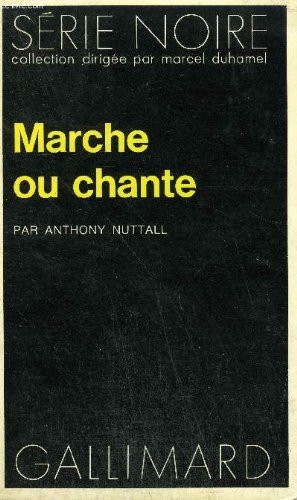 Couverture Marche ou chante Gallimard