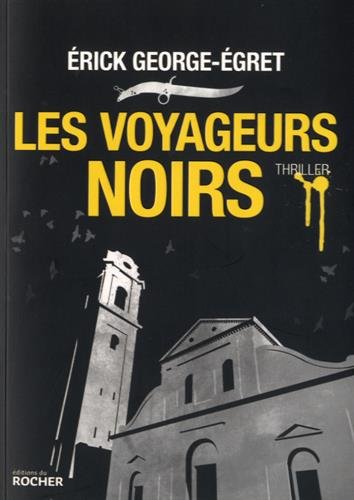 Couverture Les Voyageurs noirs Editions du Rocher