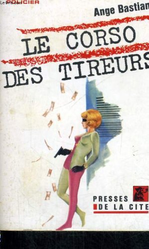 Couverture Le Corso des tireurs