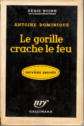 Couverture Le Gorille crache le feu Gallimard