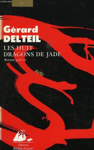 Couverture Les Huit Dragons de jade Philippe Picquier