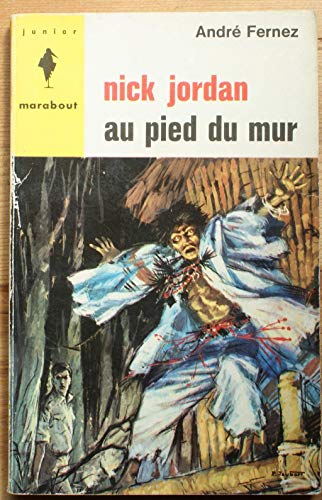 Couverture Nick Jordan au pied du mur