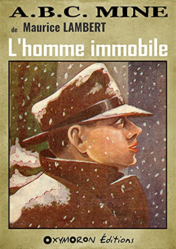 Couverture L'Homme immobile OXYMORON ditions