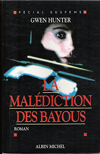 Couverture La Maldiction des bayous Albin Michel