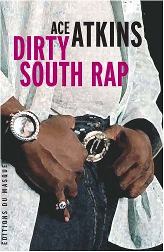 Couverture Dirty South Rap Librairie des Champs-Elyses - Le Masque