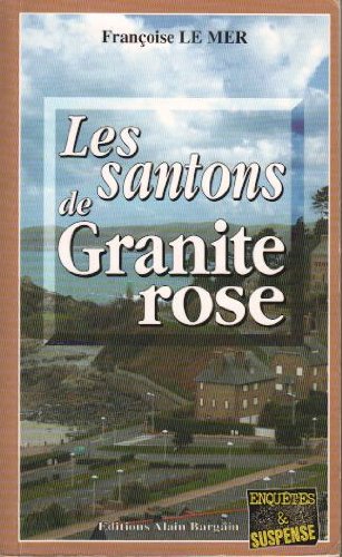 Couverture Les Santons de granite rose Editions Alain Bargain