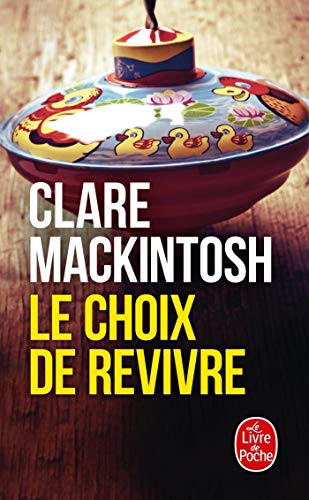 Couverture Le Choix de revivre Livre de Poche