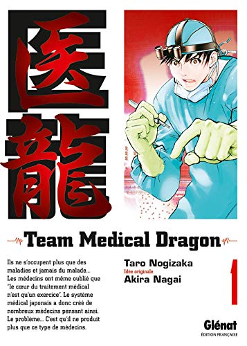Couverture Team Medical Dragon tome 1 Glnat