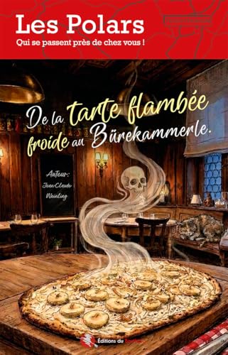 Couverture De la tarte flamb�e froide au B�rekammerle