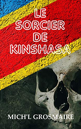 Couverture Le Sorcier de Kinshasa