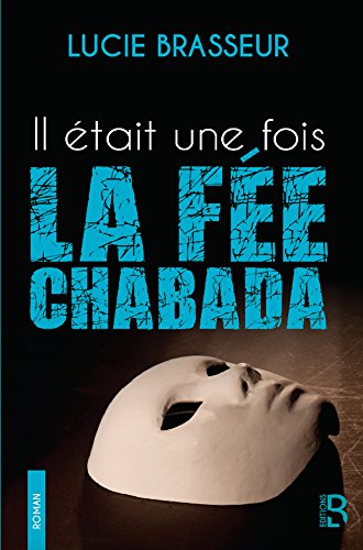 Couverture Il tait une fois la Fe Chabada LB Editions