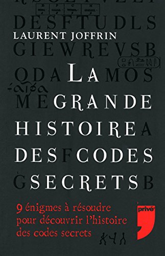 Couverture La Grande histoire des codes secrets