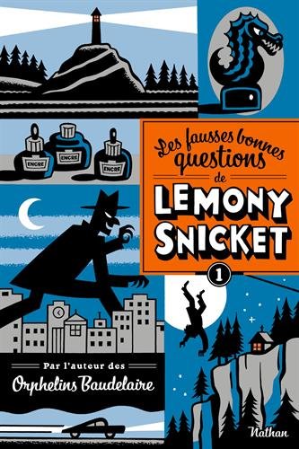 Couverture Les fausses bonnes questions de Lemony Snicket Tome 1 