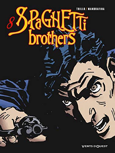 Couverture Spaghetti brothers - Tome 8 Vents d'Ouest