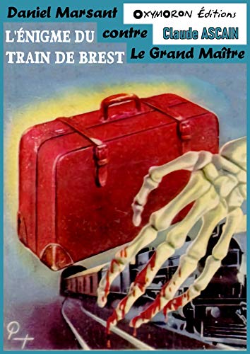 Couverture L'Enigme du train de Brest OXYMORON ditions
