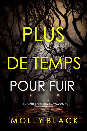 Couverture Plus de temps pour fuir