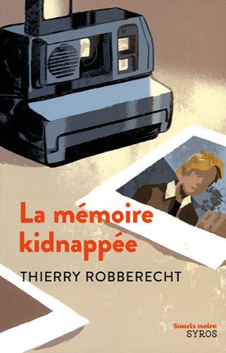 Couverture La Mmoire kidnappe