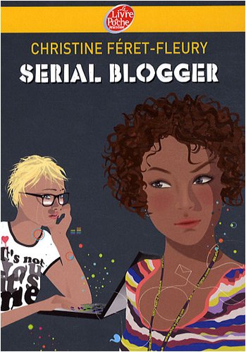 Couverture Serial Blogger Livre de Poche Jeunesse
