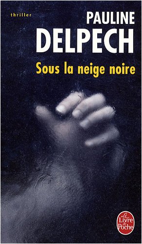 Couverture Sous la neige noire