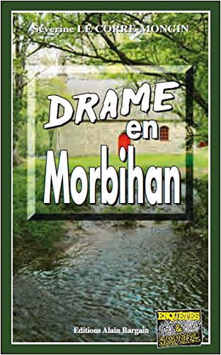 Couverture Drame en Morbihan Editions Alain Bargain