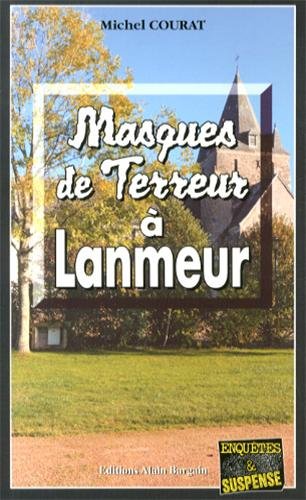 Couverture Masques de terreur  Lanmeur Editions Alain Bargain