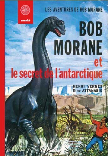 Couverture Bob Morane et le Secret de lAntarctique  Anank