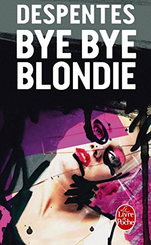 Couverture Bye Bye Blondie Livre de Poche