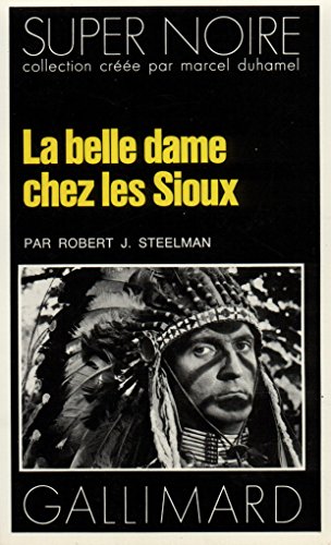 Couverture La belle dame chez les Sioux Gallimard