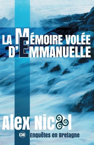 Couverture La Mmoire vole d'Emmanuelle Editions du 38