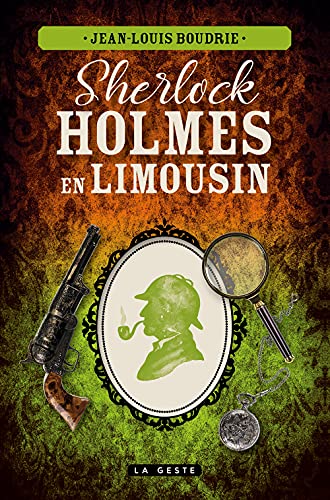 Couverture Sherlock Holmes en Limousin La Geste