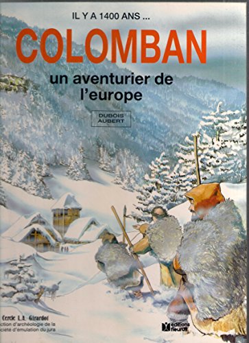 Couverture Il y a 1400 ans... Colomban, un aventurier de l'Europe Fleurus