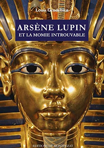 Couverture Arsne Lupin et la momie introuvable Editions de Montpzat