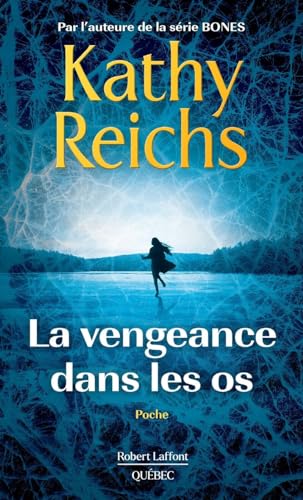 Couverture La Vengeance dans les os Robert Laffont