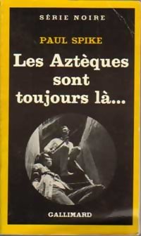 Couverture Les Aztques sont toujours l Gallimard
