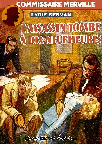 Couverture L'assassin tombe  dix-neuf heures OXYMORON ditions