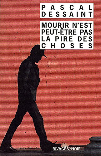 Couverture Mourir n'est peut-tre pas la pire des choses