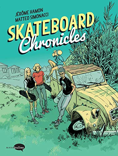 Couverture Skateboard Chronicles MARAbulles
