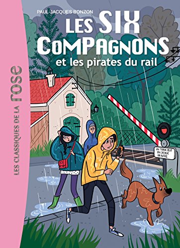 Couverture Les Six Compagnons et les Pirates du rail Hachette jeunesse