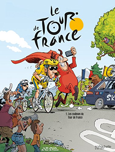 Couverture Les Coulisses du tour de France Hachette Comics
