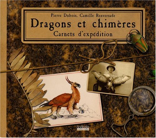 Couverture Dragons et Chimres, carnets d'expdition 