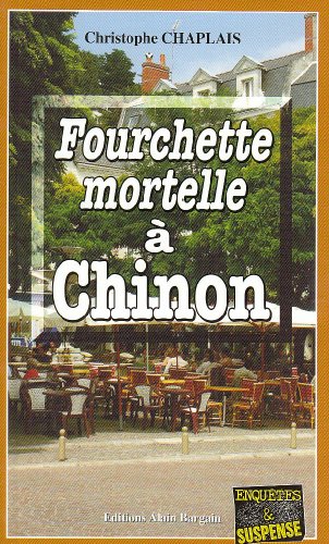 Couverture Fourchette mortelle  Chinon Editions Alain Bargain