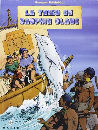 Couverture La Tribu du dauphin blanc Editions Daric