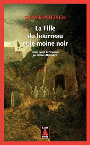 Couverture La Fille du bourreau et le moine noir Babel noir