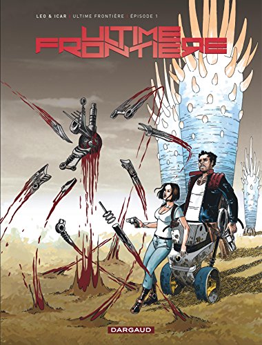 Couverture Ultime frontire pisode 1 Dargaud